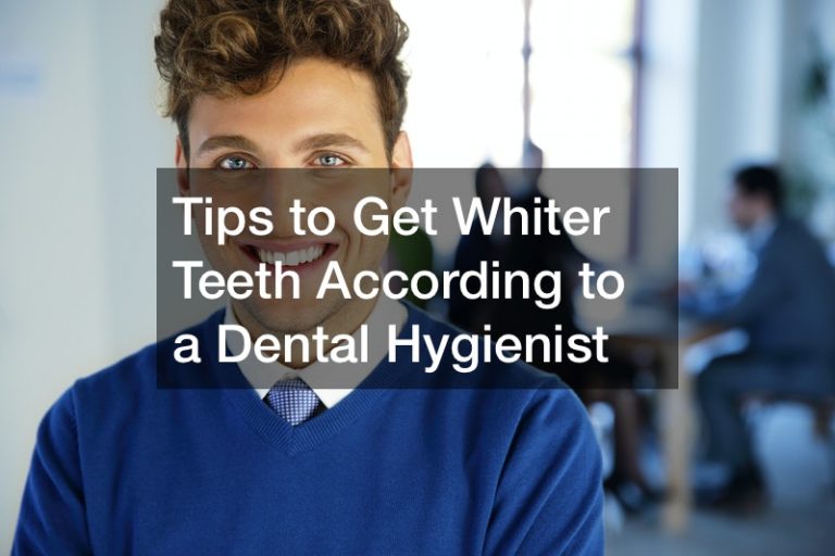 Tips to Get Whiter Teeth According to a Dental Hygienist