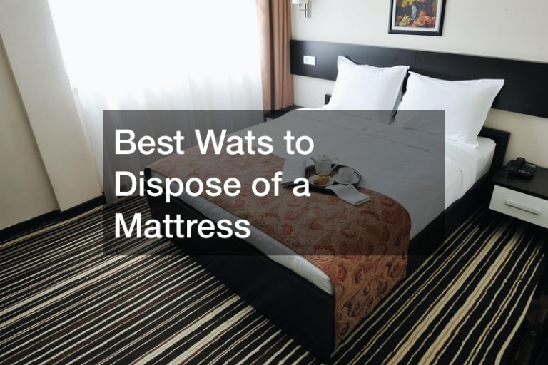 Best Wats to Dispose of a Mattress