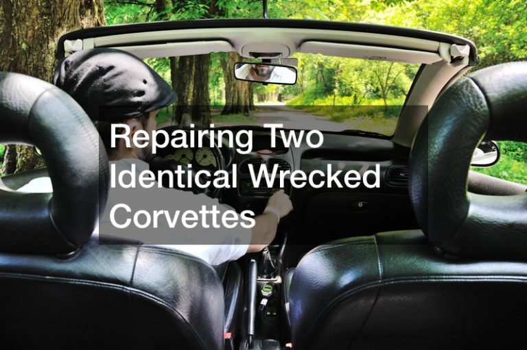 Repairing Two Identical Wrecked Corvettes