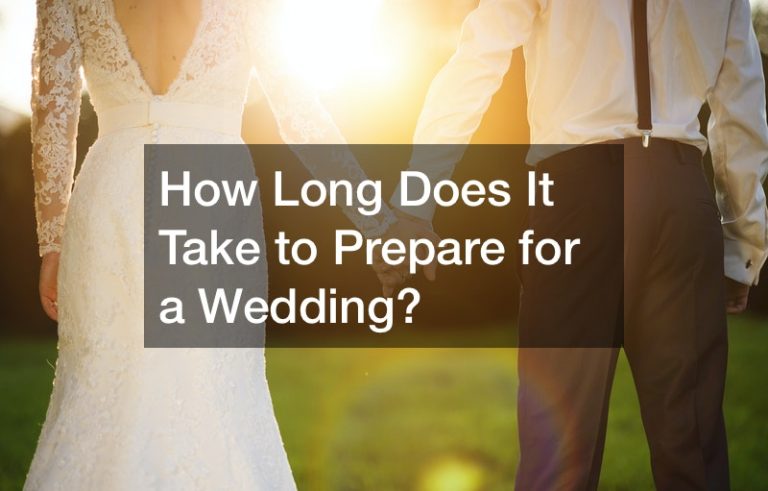 How Long Does It Take To Prepare for a Wedding?