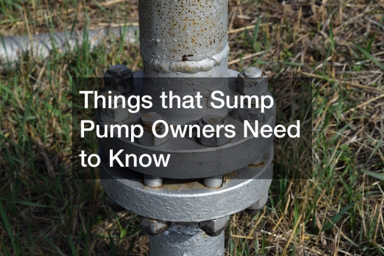 Things that Sump Pump Owners Need to Know