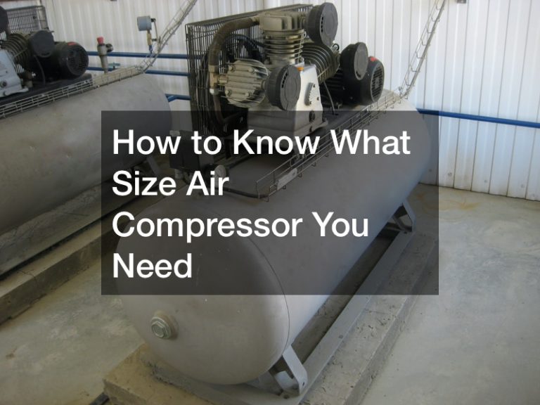 How to Know What Size Air Compressor You Need