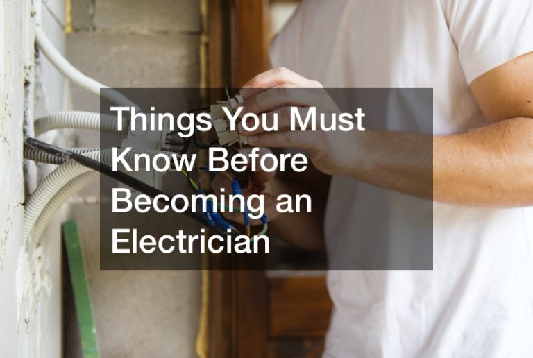 Things You Must Know Before Becoming an Electrician
