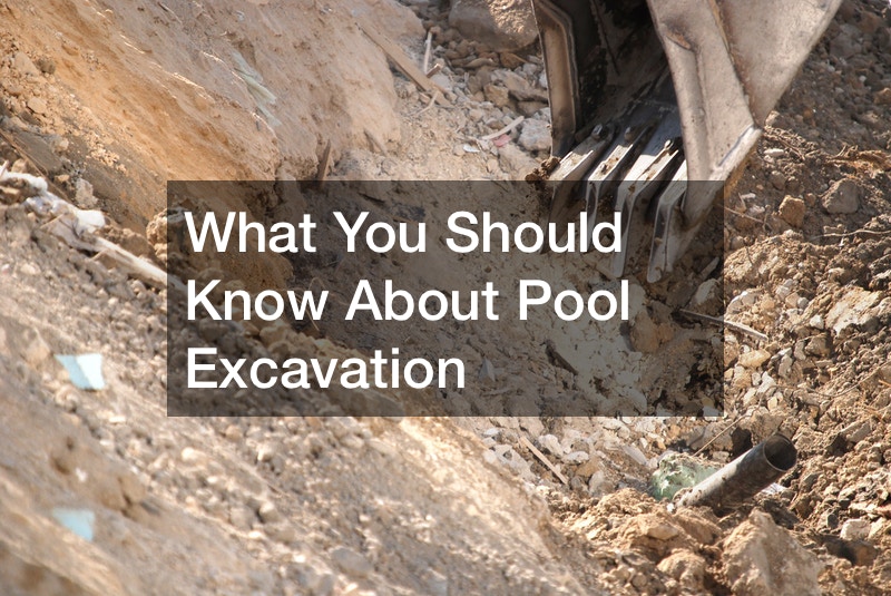 What You Should Know About Pool Excavation