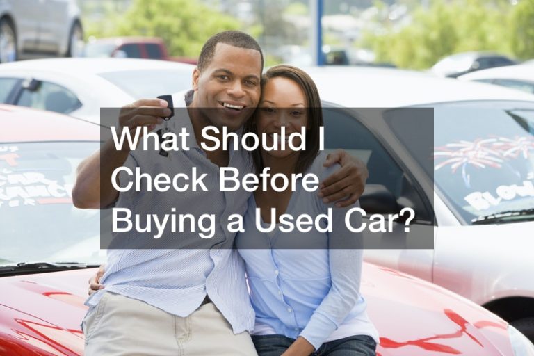 What Should I Check Before Buying an Used Car?
