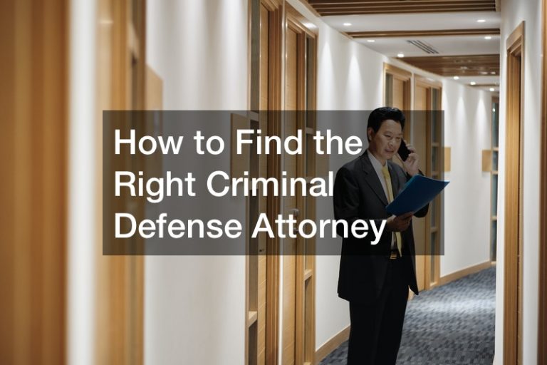 How to Find the Right Criminal Defense Attorney