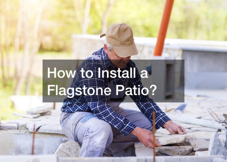 How to Install a Flagstone Patio?