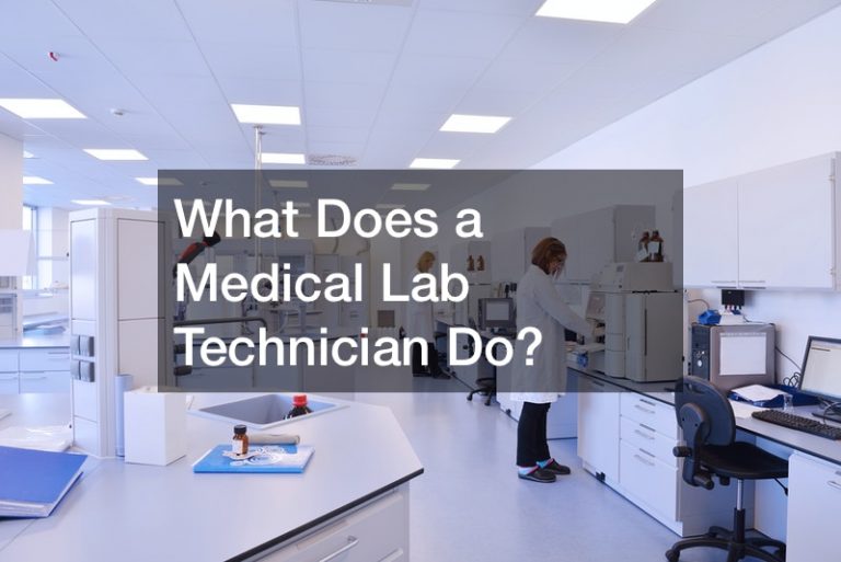 What Does a Medical Lab Technician Do?