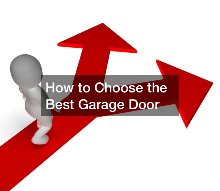 How to Choose the Best Garage Door