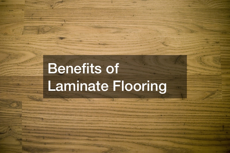 Benefits of Laminate Flooring