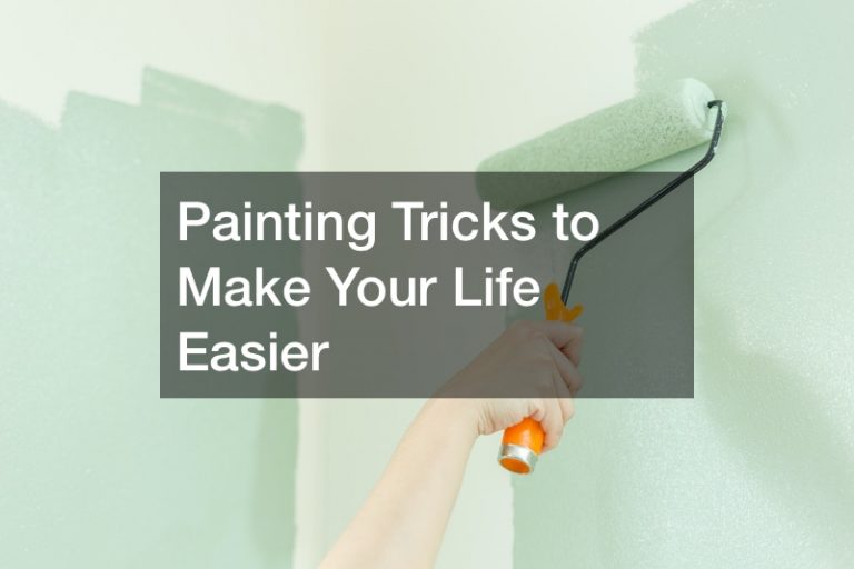 Painting Tricks to Make Your Life Easier