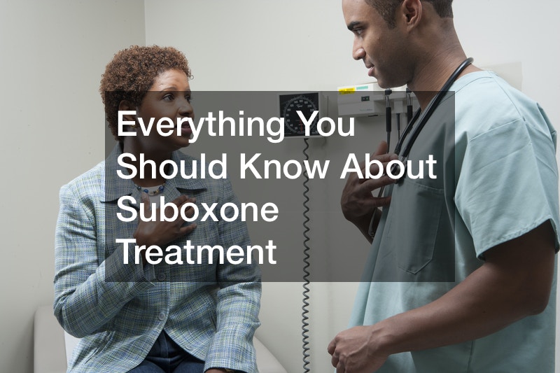 Everything You Should Know About Suboxone Treatment