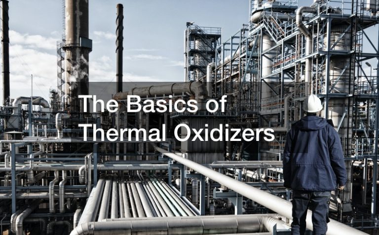 The Basics of Thermal Oxidizers