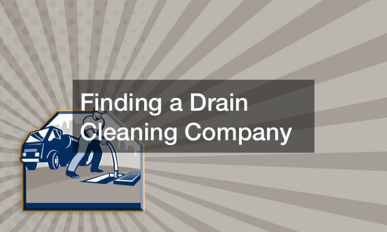 Finding a Drain Cleaning Company