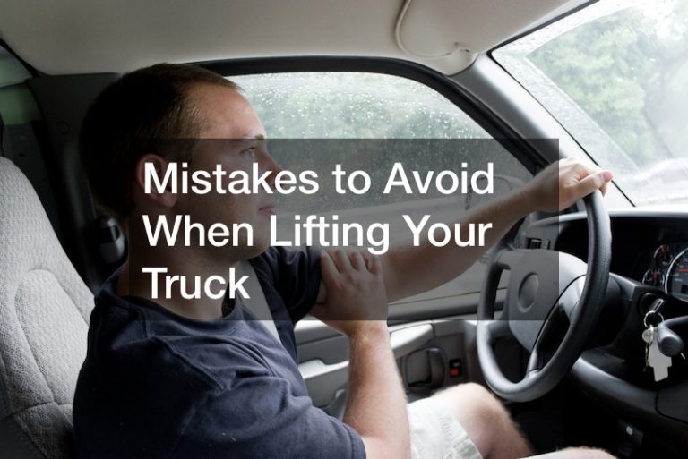 Mistakes to Avoid When Lifting Your Truck