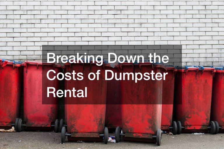 Breaking Down the Costs of Dumpster Rental