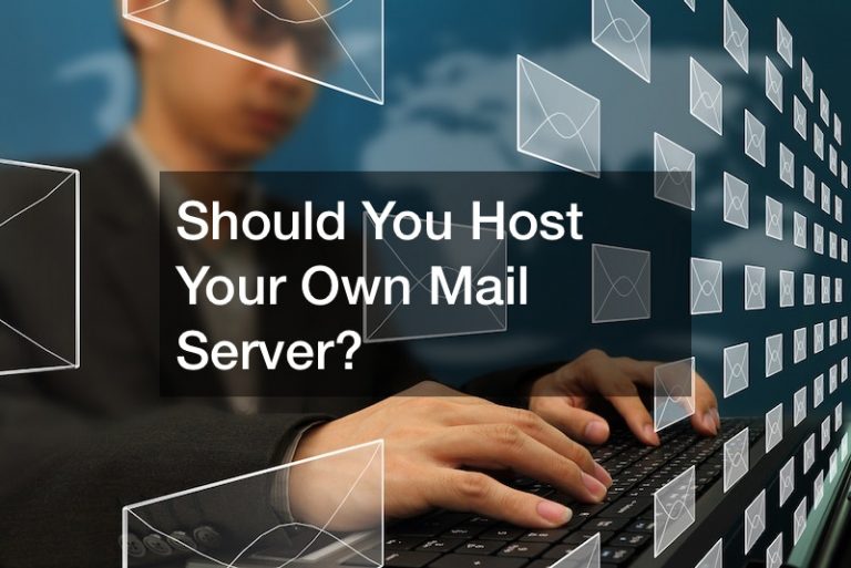 Should You Host Your Own Mail Server?
