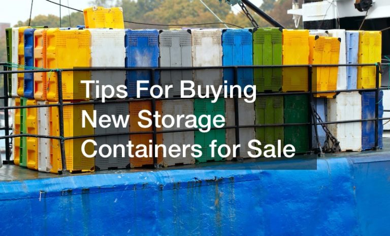 Tips For Buying New Storage Containers for Sale