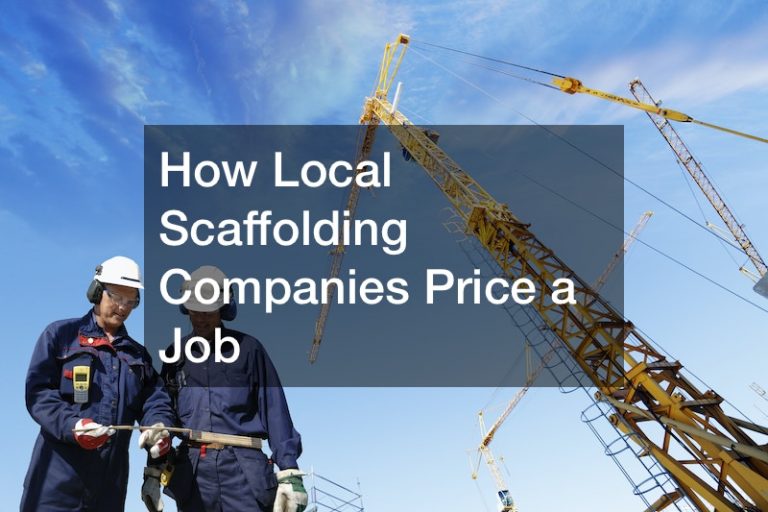 How Local Scaffolding Companies Price a Job
