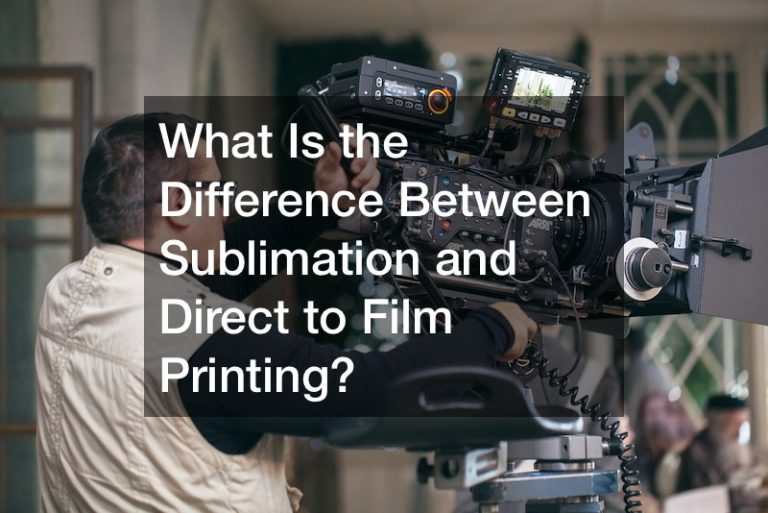 What Is the Difference Between Sublimation and Direct to Film Printing?