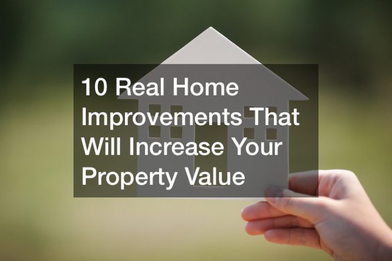 10 Real Home Improvements That Will Increase Your Property Value