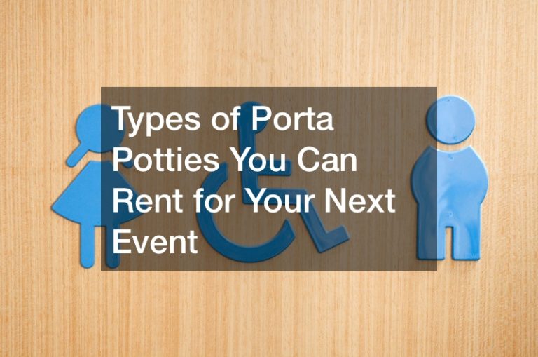 Types of Porta Potties You Can Rent for Your Next Event