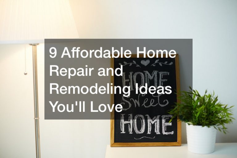 9 Affordable Home Repair and Remodeling Ideas Youll Love
