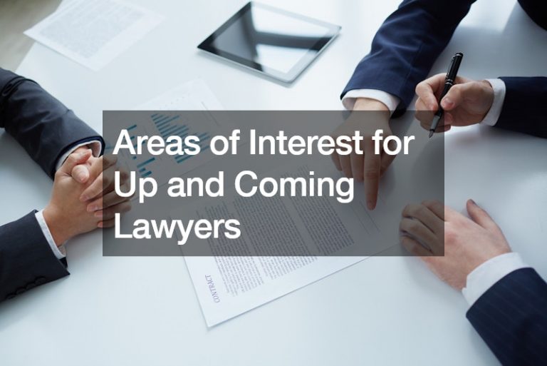 Areas of Interest for Up and Coming Lawyers