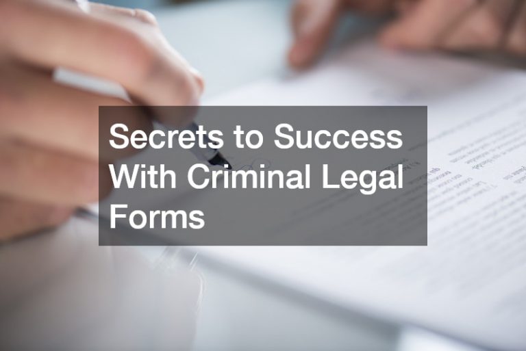 Secrets to Success With Criminal Legal Forms