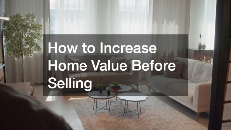 How to Increase Home Value Before Selling