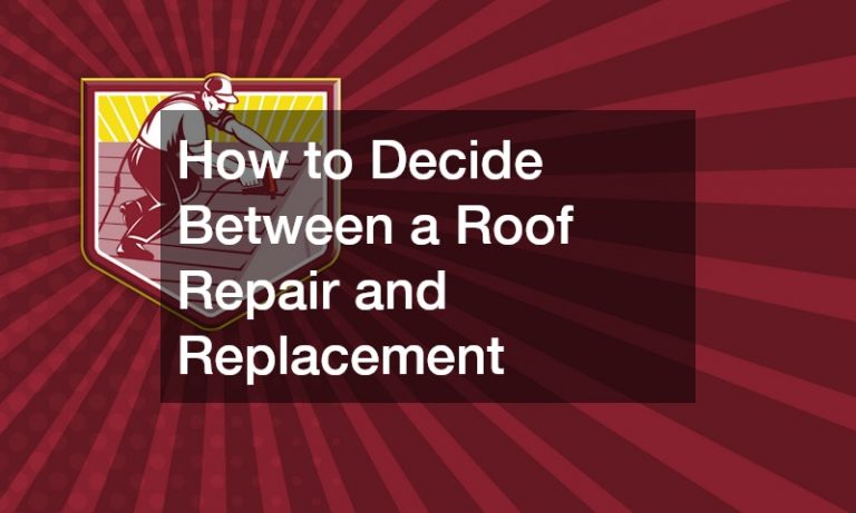 How to Decide Between a Roof Repair and Replacement